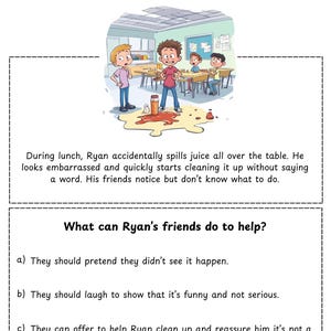 May include: A cartoon illustration of a classroom scene with a boy spilling juice on the table. The text reads "The Spilled Juice" and "What can Ryan's friends do to help?" with three options for how to respond to the situation.
