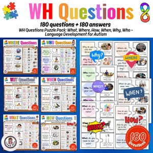 May include: A set of colorful puzzle pieces with images and text for teaching WH questions. The puzzle pieces are labeled with the words "What", "Where", "How", "When", "Why", and "Who". The puzzle pieces are designed to help children learn about different types of questions.
