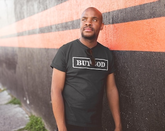 BUT GOD T-Shirt