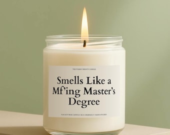 Masters Degree Graduation Gift Funny Congrats Smells Like Masters Degree It MBA Graduation Congratulations Gift