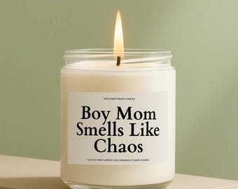 Boy Mom Smells Like Chaos Candle, Funny Candle Gift for Mom, Mothers Day Candle, Birthday Gift Candle, Candle Gift