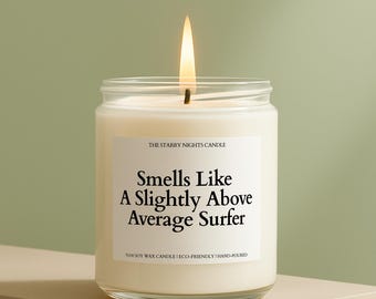 Surfing Gift Above Average Surfer Custom Candle Funny Unique Handmade Personalized Care Package Birthday Holiday For Him