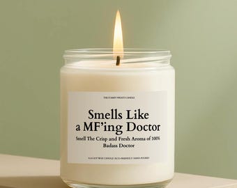 Smells Like A MF'ing Doctor Candle, Gift For Doctor, Med School Graduation Gift, Candle for Doctor, New Doctor Gift