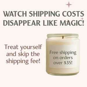 The image is an advertisement for a product, likely a candle, that offers a free shipping fee. The text on the image encourages viewers to "Watch shipping costs disappear like magic!" and provides a specific offer, stating that they can "Treat themselves and skip the shipping fee!"