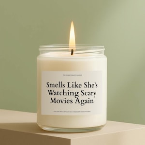 Smells Like She&#39;s Watching Spooky Movies Again Candle, Halloween Candle, Fall Pumpkin Spice Candle, Horror Movie Lover Gift
