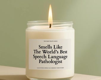 Smells Like World's Best Speech Language Pathologist Candle, Candle Gift for Speech Pathologist, SLP Gift Idea
