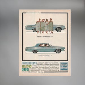 May include: Vintage advertisement for the 1963 Dodge, featuring two light blue cars. The ad includes text that reads "The Dependables Are Here!" and "Introducing the 1963 Dodge". The ad also includes the text "Pardon us while we slip into" and "Something Comfortable!"