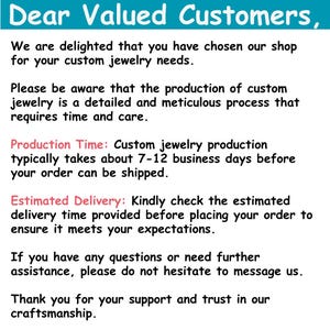 May include: Text-based image with information about custom jewelry production time and estimated delivery. The text states that custom jewelry production typically takes 7-12 business days and encourages customers to check the estimated delivery time before placing an order.