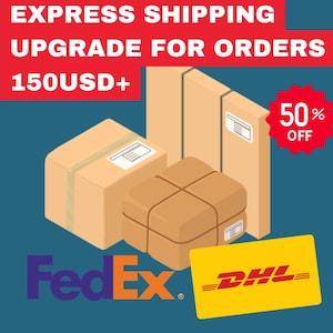 Express Shipping UPGRADE for order above 150 USD | Fast Shipping Service for Custom Order | Fedex DHL Delivery Service, 3 to 6 Days Delivery