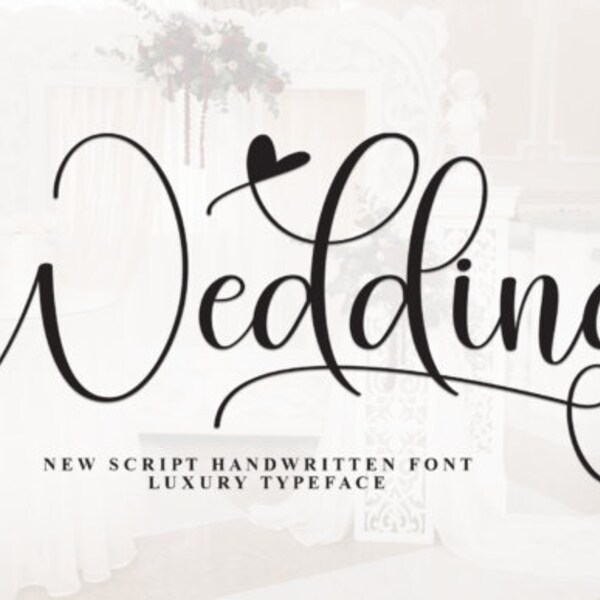 Wedding Font, calligraphy font, luxury font, written font, sweet font, letterhead font, headline, brochure font, elegant font, stylish font