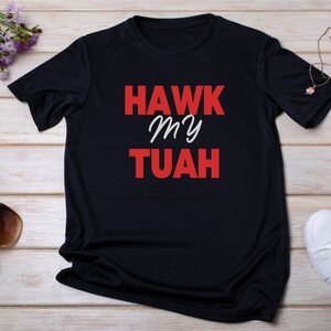 Hawk My Tuah T-Shirt Funny Parody, Spit on that thang Shirt, Funny Meme Tee, Viral T-Shirt, Unisex Gift for Boyfriend, Parody Hawk Tuah Tee