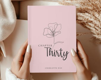 Chapter 30 Journal Personalized 30th Birthday gift for her, Custom Notebook for turning 30,  Keepsake Milestone journal for best friend