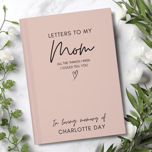 Letters to my Mom loss of mother gift mom in heaven, sympathy gift for loss of mom, personalized name journal Dear Mom journal Grief Journal