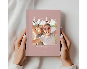 Funny Things My Kids Say Journal Memory Book for Mom Gift Idea for Parent Keepsake Baby Shower Gift Special Moment Keeper Gift for Family