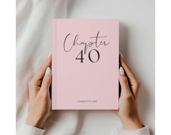 Chapter 40 Journal Personalized 40th Birthday gift for her, Notebook for turning 40, Unique Milestone journal for Wife, Best Friend Gift