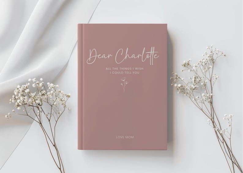 Dear Charlotte personalized grief journal with soft neutral cover and floral design, created for writing to a daughter in heaven. A thoughtful sympathy gift for loss of child and keepsake journal for grieving mothers to record love and memories.
