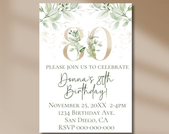 May include: A white invitation card with gold and green accents. The card features a large gold number 80 with green leaves and branches. The text on the card reads "Please join us to celebrate Donna's 80th Birthday! November 25, 20XX 2-4PM 1234 Birthday Ave. San Diego, CA RSVP 000-000-000"