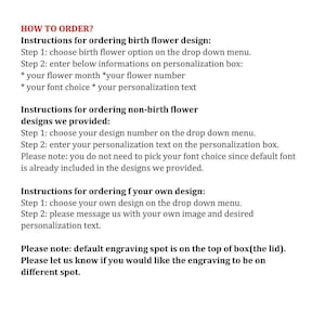 May include: Text on a white background provides instructions on how to order personalized items. The text includes steps for birth flower designs, non-birth flower designs, and custom designs, detailing the personalization process.