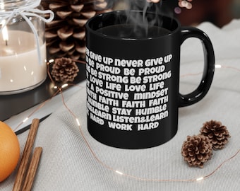 Schwarze Tasse motivierende schwarze Tasse, inspirierende schwarze Tasse, Geburtstagstasse, Geschenk für jemand Besonderes, niemals aufgeben Tasse, Liebesleben Tasse, bleiben Sie stark Tasse