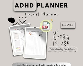 May include: An image of an ADHD planner with the text "ADHD PLANNER" and "Focus | Planner". The image shows two tablets with planner pages, a PDF icon, and the words "REUSABLE", "Easy to use", and "Daily Scheduling Plus Self-care".