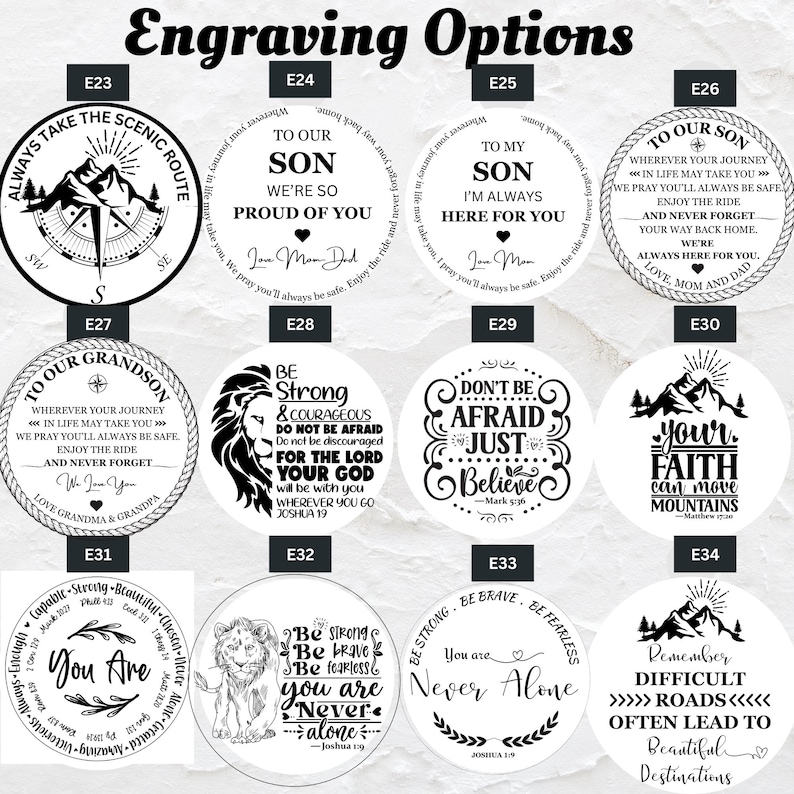 May include: A collection of engraved round pendants with various inspirational messages and designs. The designs include mountain scenes, compasses, and text such as "To Our Son," "Don't Be Afraid," and "You Are." The pendants are for engraving.