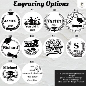 May include: A selection of graduation-themed engraving options, featuring circular designs with names, dates, and celebratory messages. Designs include graduation caps, diplomas, and laurel wreaths. Text includes "James 2024", "You did it! 2024", and "Here comes the End!"
