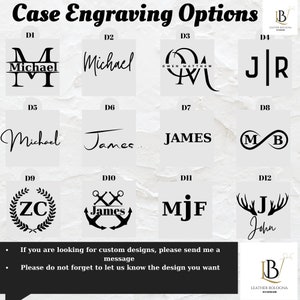 May include: A grid of 12 different engraving options for a leather case. Each option features a different design, including initials, names, and symbols. The options are labeled D1 through D12. The text "Case Engraving Options" is at the top of the image. The text "If you are looking for custom designs, please send me a message. Please do not forget to let us know the design you want." is at the bottom of the image.
