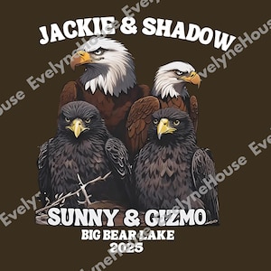 Jackie And Shadow Big Bear Lake Eaglet PNG, Sunny And Gizmo Photo Eagle Lover SVG, Eagle Cam Watchers, Big Bear Lake, Gift for Men