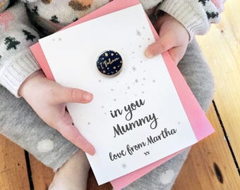 Personalised I Believe In Mummy Enamel Pin Card