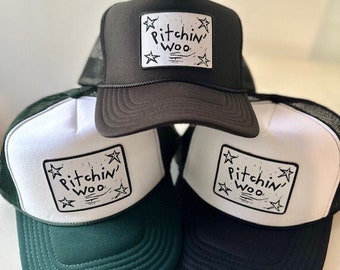 pitchin' woo - trucker hat