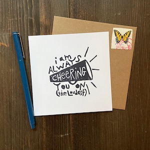 I am always cheering you on - hand printed notecard - blank inside