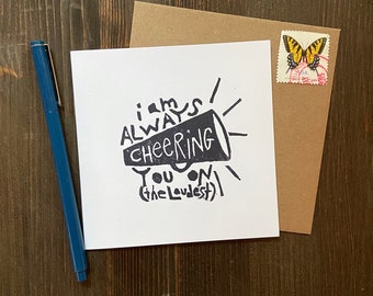 I am always cheering you on - hand printed notecard - blank inside