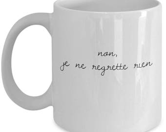 Je Ne Regrette Rien Kaffeetasse