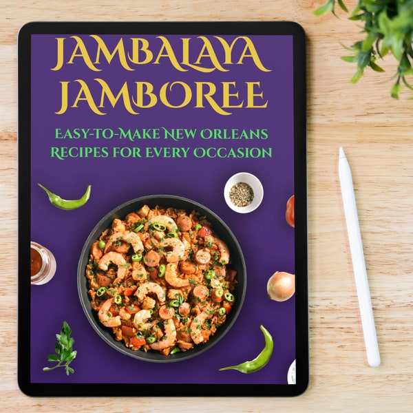 Jambalaya Jamboree: Easy-to-Make New Orleans Recipes for Every Occasion, New Orleans cookbook, Cajun, Creole, Gumbo