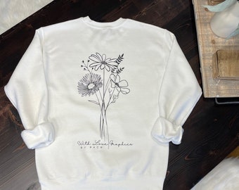 Bouquet Floral Design Inspirational Quote White Sweatshirt