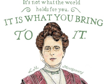 Lucy Maud Montgomery portrait and quote -  11x17" LIMITED EDITION Giglée Print - Watercolour, Ink and Pencil Crayon Art & Illustration