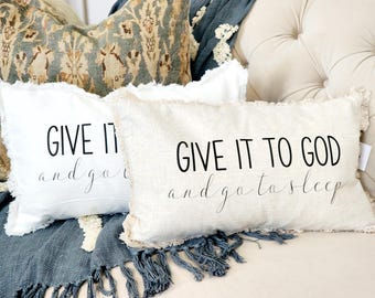 Give It To God Lumbar NATURAL, Pillow Cover, Christian Gift, Linen, Fringe, Throw Pillow