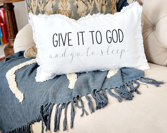 Give It To God Lumbar White, Pillow Cover, Christian Gift, Linen, Fringe, Throw Pillow