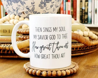 How Great Thou Art Hymn Christian Mug, Gift, Hostess Gift, Wedding Shower Gift