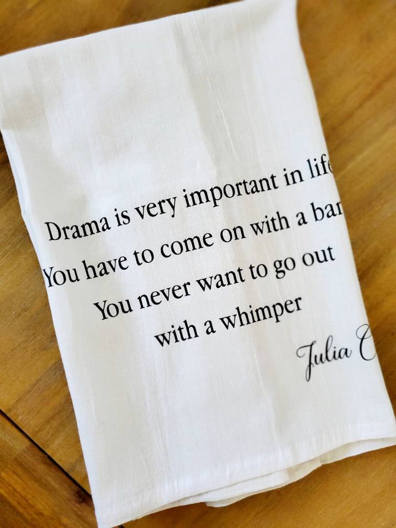 TeaAndHoneyDesigns Julia Child Quote Kitchen Tea Towel - Thumbnail 3