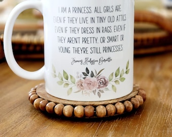 A Little Princess, Frances Hodgson Burnett, Quote Mug, Book Quote Gift, Hostess Gift