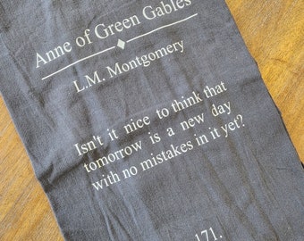 Anne of Green Gables Book Quote GRAY Towel Literature Page LM Montgomery Cotton Kitchen Hostess Housewarming  Gift