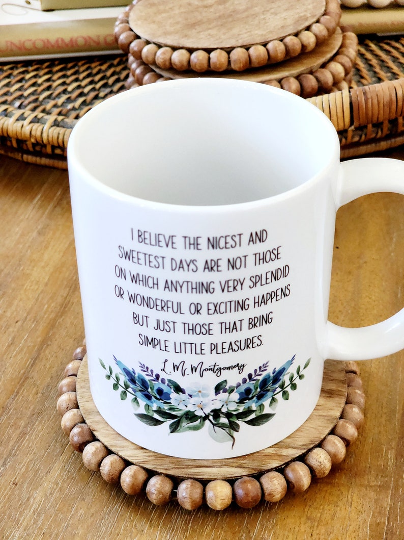 Anne of Green Gables Simple Little Pleasures Quote Mug, LM Montgomery, Gift, Hostess Gift image 3
