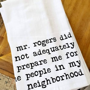 Mr Rogers Neighborhood Tea Towel Dish Cloth, Cotton Kitchen Towel, Hostess, Housewarming Gift