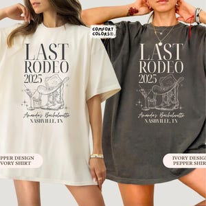 Custom Last Rodeo Bachelorette Comfort Colors® Shirt, Cowgirl Bridal Party T-shirt, Nashville Bachelorette T-shirt, Western Bachelorette Tee