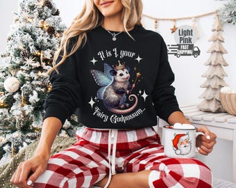 Fairy Godpossum Shirt, It Is I Your Fairy Godpossum Sweatshirt, Birthday gift for Opossum Lover, Funny Meme Opossum Tshirt, Cute Feral Gift