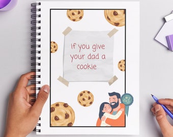 If You Give Your Dad a Cookie Book Template | Father's Day Gift | Customizable Digital File