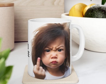 Custom Angry Baby Girl Coffee Mug, Middle Finger, I Need Coffee, Funny Mug, Coffee Mug, Gift, Custom Mug, Ceramic Mug, 11oz