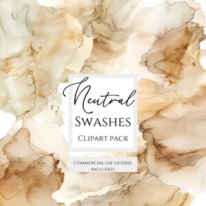 May include: Abstract digital art clipart pack with neutral brown and beige watercolor washes. The text "Neutral Swashes Clipart Pack" is displayed on a white background.