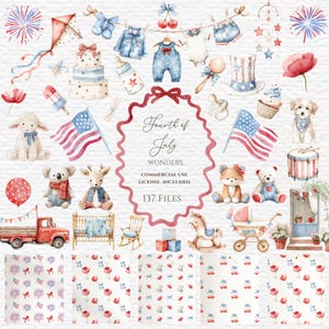 May include: Watercolor illustrations of Fourth of July themed items. Includes a red truck, baby clothes, flags, toys, and patterns. The text reads "Fourth of July Wonders, Commercial Use, License Included, 137 Files."